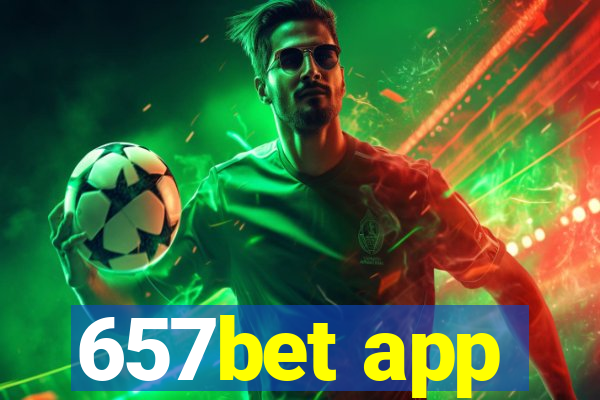 657bet app